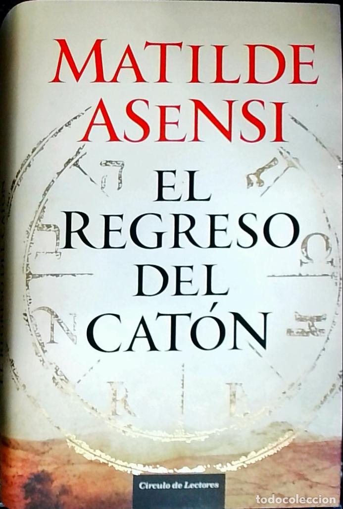 B&uuml;cher: El regreso del Cat&oacute;n - ASENSI, Matilde: