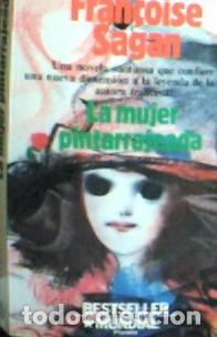 B&uuml;cher: La mujer pintarrajeada - Sagan, Fran&ccedil;oise :