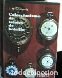 Livres: Coleccionismo de relojes de bolsillo - Echeverria, Jos&eacute; Miguel: