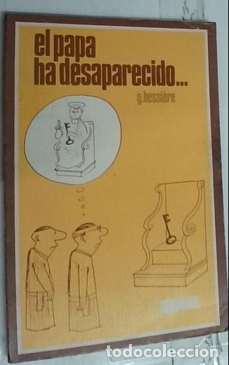 Livres: El Papa ha desaparecido... - Bessi&egrave;re, G&eacute;rard: