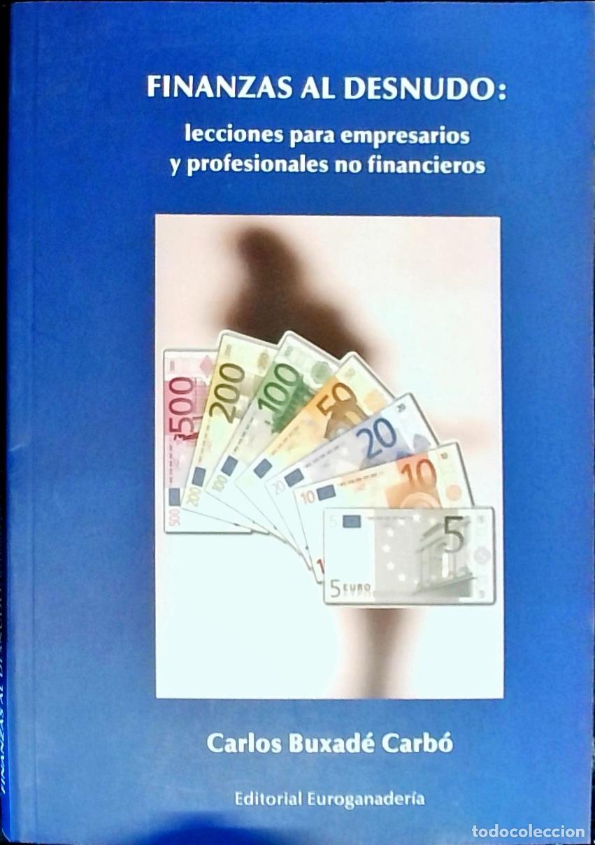 Livres: Finanzas al desnudo: lecciones para empresarios y profesionales no financieros - Buxad&eacute; Carb&oacute;, Carlo
