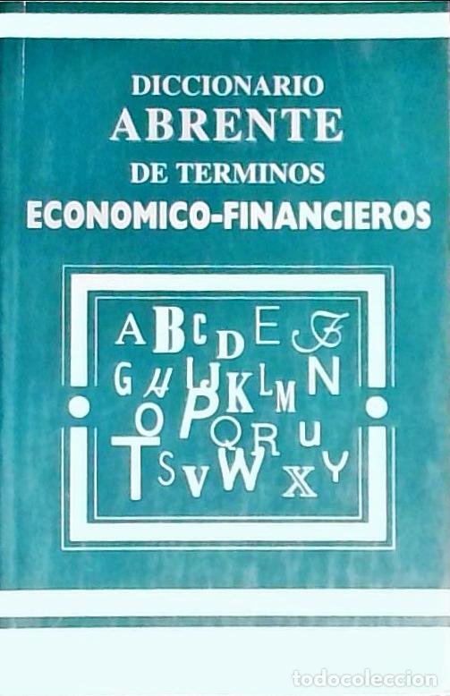 Livres: Diccionario Abrente de t&eacute;rminos econ&oacute;mico financieros - AA. VV.: