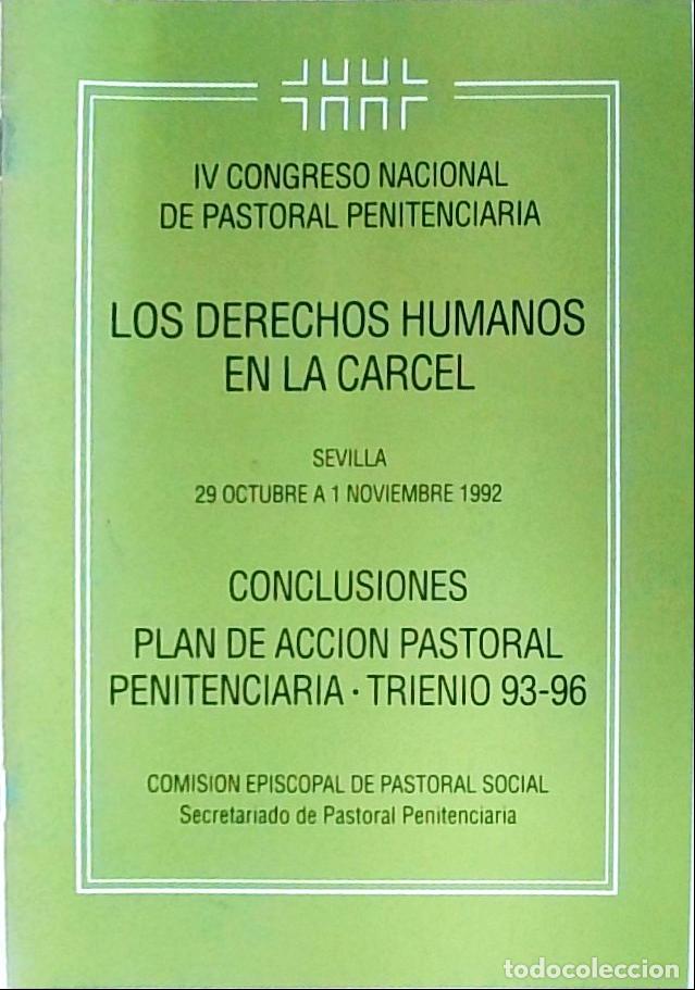 Livres: IV Congreso Nacional de Pastoral Penitenciaria. Los derechos humanos en la c&aacute;rcel. Sevilla, 29 octub