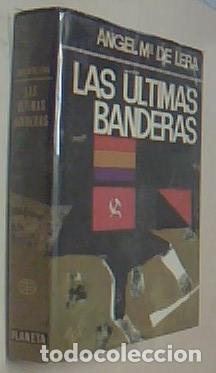 Livres: Las &uacute;ltimas banderas - LERA, Angel M&ordf; de: