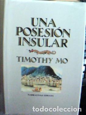 Libri di seconda mano: Una posesi&oacute;n insular - Mo, Timothy:
