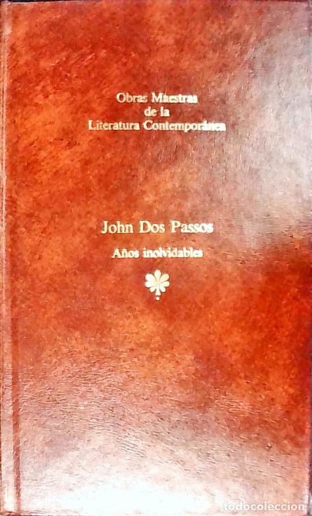 B&uuml;cher: A&ntilde;os inolvidables - Dos Passos, John: