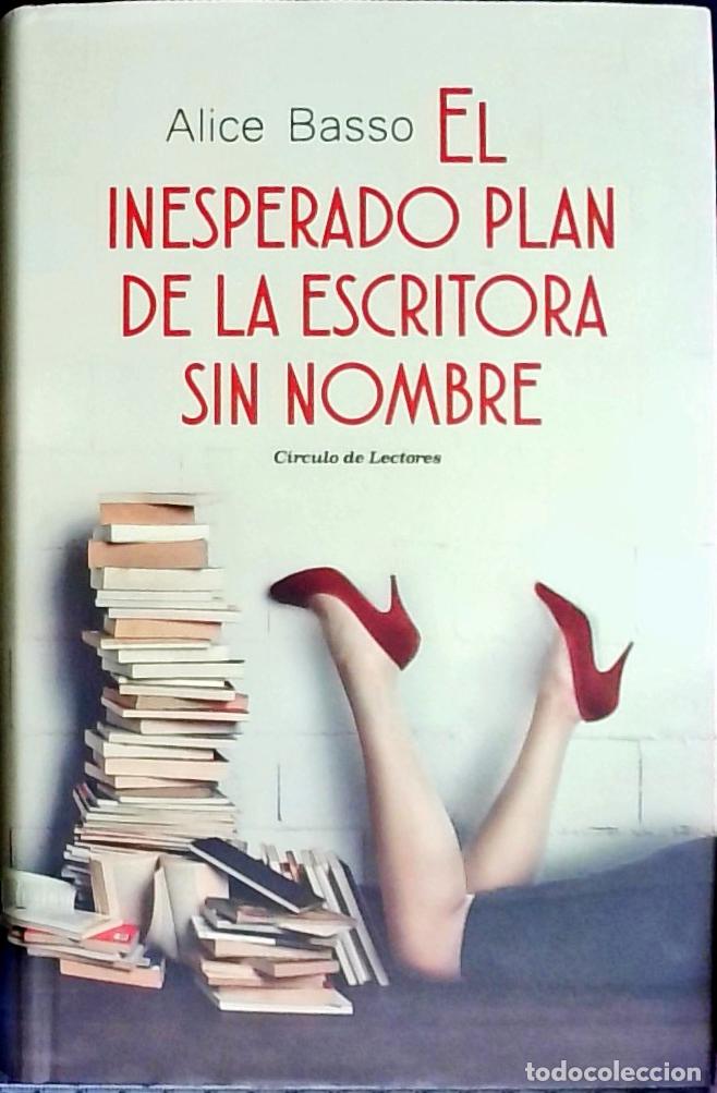 B&uuml;cher: El inesperado plan de la escritora sin nombre - BASSO, Alice: