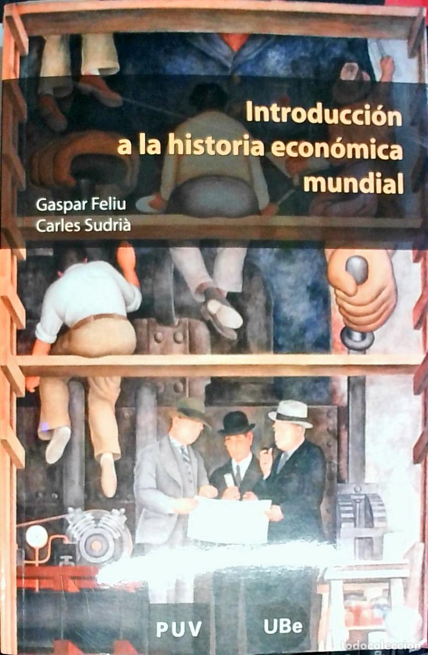 B&uuml;cher: Introducci&oacute;n a la historia econ&oacute;mica mundial - Feliu i Montfort, Gaspar: