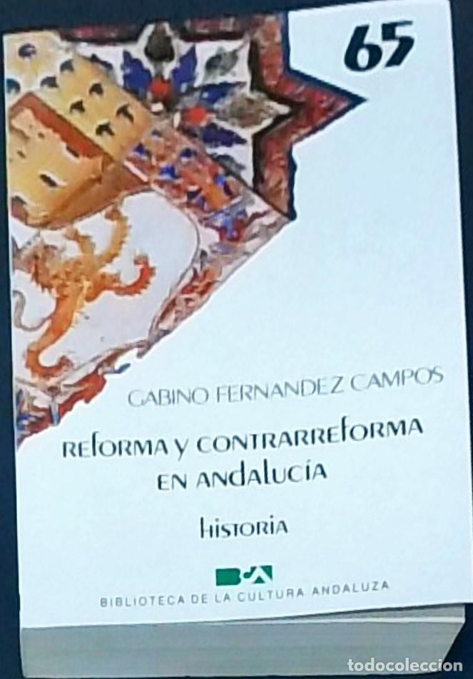 B&uuml;cher: Reforma y contrarreforma en Andaluc&iacute;a. Biblioteca de la Cultura Andaluza. N&ordm; 65 - FERNANDEZ CAMPOS,