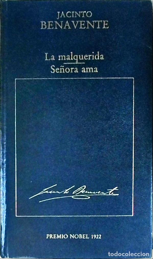 B&uuml;cher: La malquerida. Se&ntilde;ora ama - BENAVENTE , Jacinto: