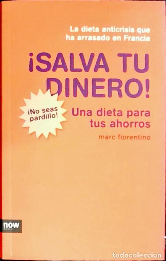 B&uuml;cher: Salva tu dinero. Una dieta para tus ahorros - Fiorentino, Marc:
