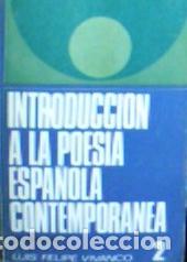 Libri di seconda mano: Introducci&oacute;n a la poes&iacute;a espa&ntilde;ola contempor&aacute;nea - Vivanco, Luis Felipe: