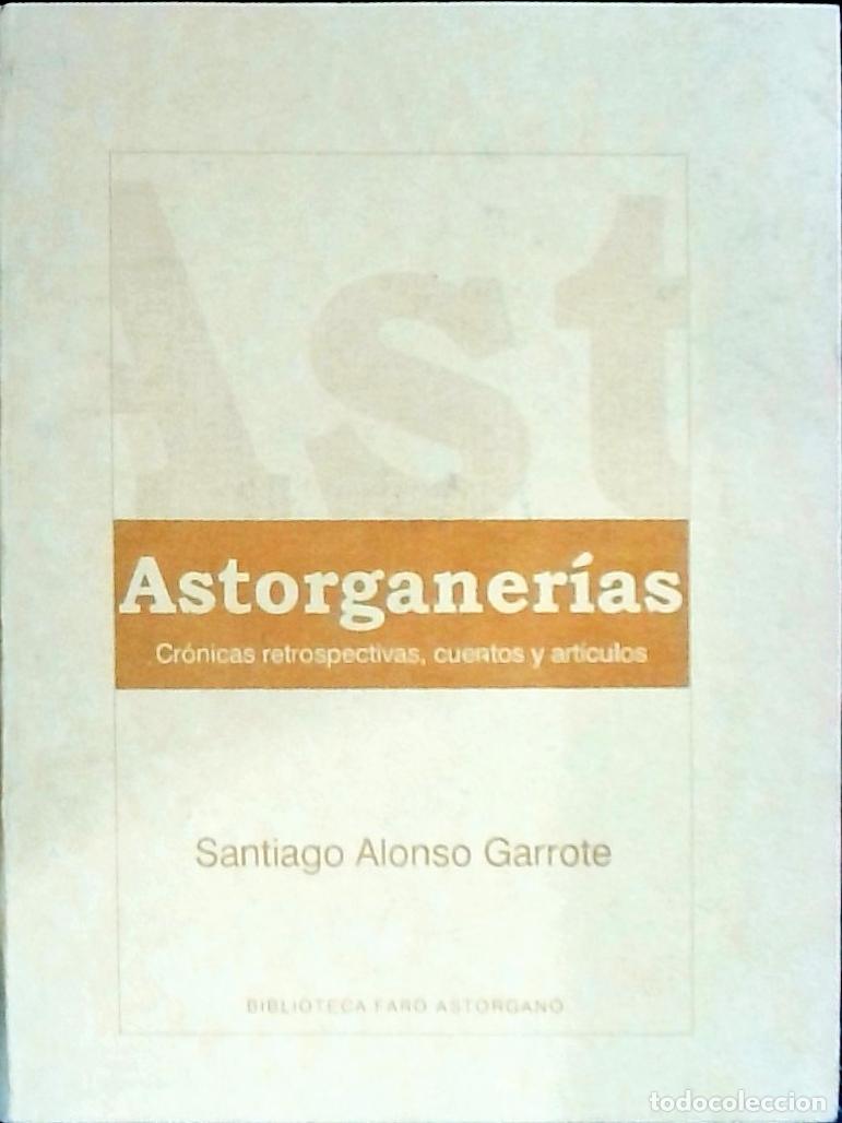 books: Astorganer&iacute;as - Alonso Garrote, Santiago: