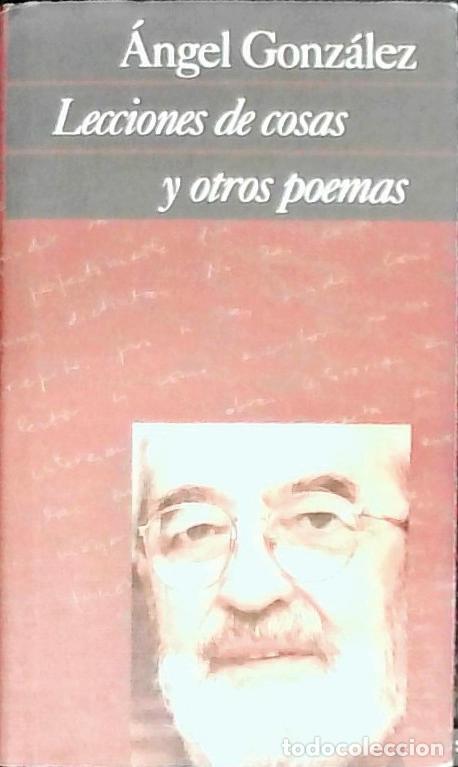 books: Lecciones de cosas y otros poemas - Gonz&aacute;lez, &Aacute;ngela: