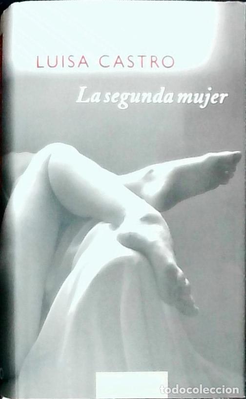 books: La segunda mujer - Castro, Luisa: