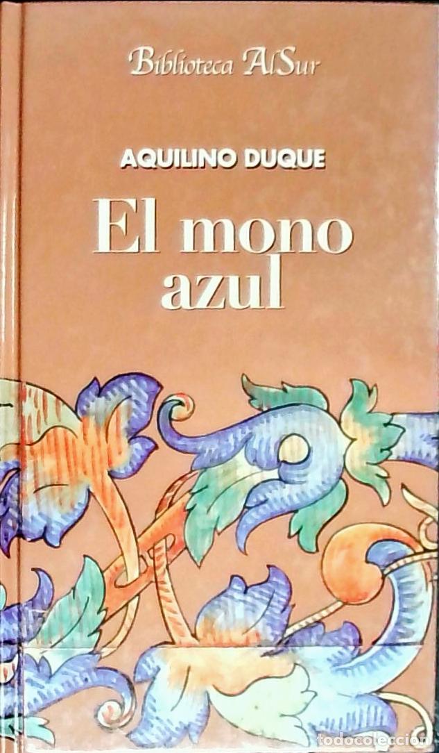 Libri di seconda mano: El mono azul - Duque, Aquilino: