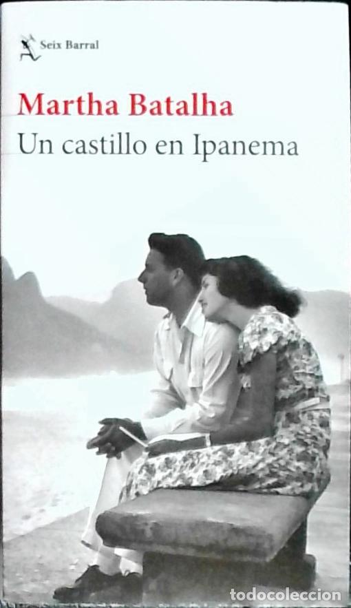Libri di seconda mano: Un castillo en Ipanema - BATALHA, Martha: