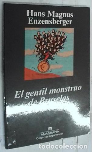 Libros: El gentil monstruo de Bruselas o Europa bajo tutela - Enzensberger, Hans Magnus: