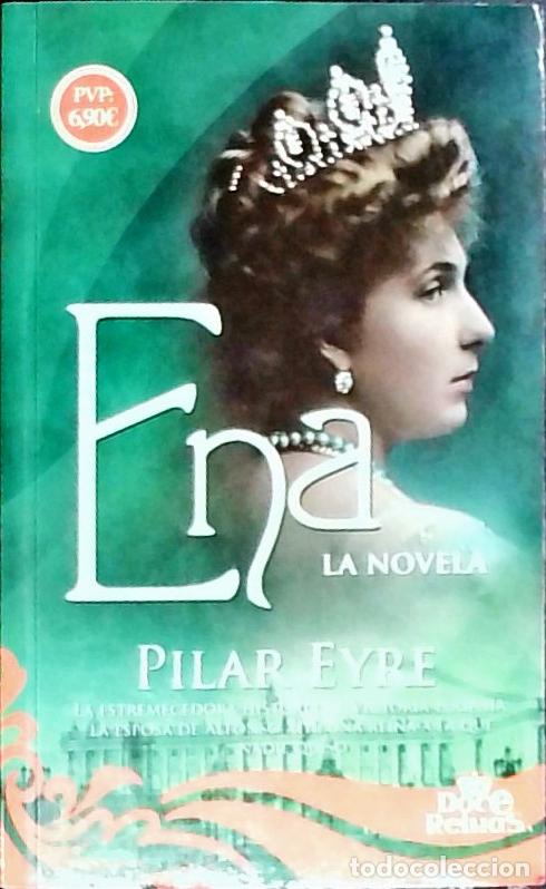 Libri di seconda mano: Ena : la novela - Eyre, Pilar: