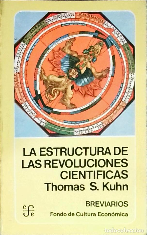 Libri di seconda mano: La estructura de las revoluciones cient&iacute;ficas - Kuhn, Thomas S.: