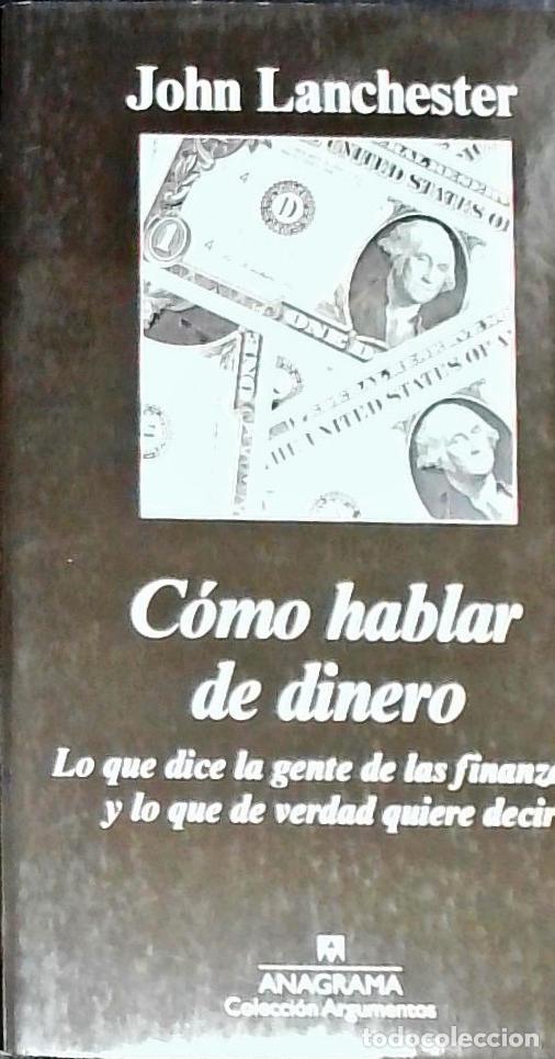 B&uuml;cher: C&oacute;mo hablar de dinero. Lo que dice la gente de las finanzas... y lo que de verdad quiere decir - LAN