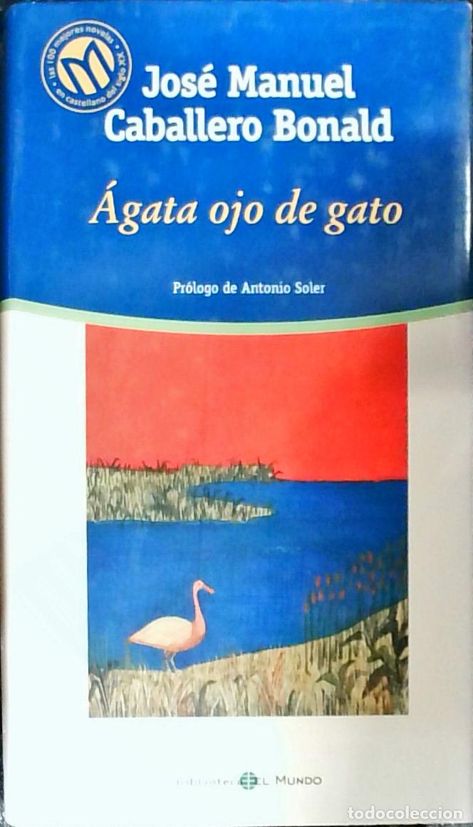 Livres: Agata ojos de gato - Caballero Bonald, Jos&eacute; Manuel: