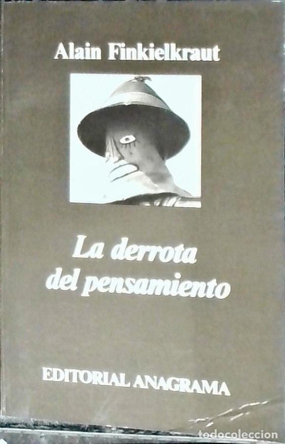 Libri di seconda mano: La derrota del pensamiento - FINKIELKRAUT, Alain: