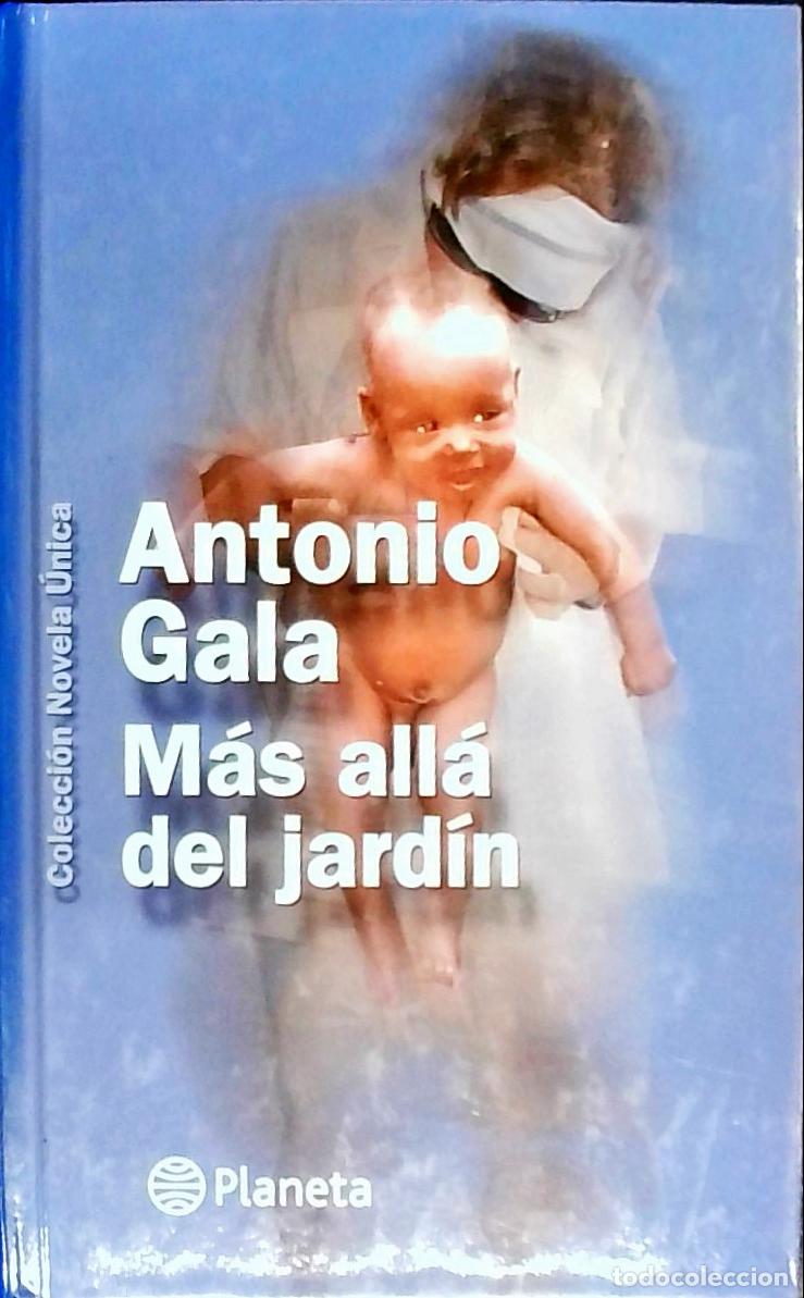 B&uuml;cher: M&aacute;s all&aacute; del jard&iacute;n - Gala, Antonio:
