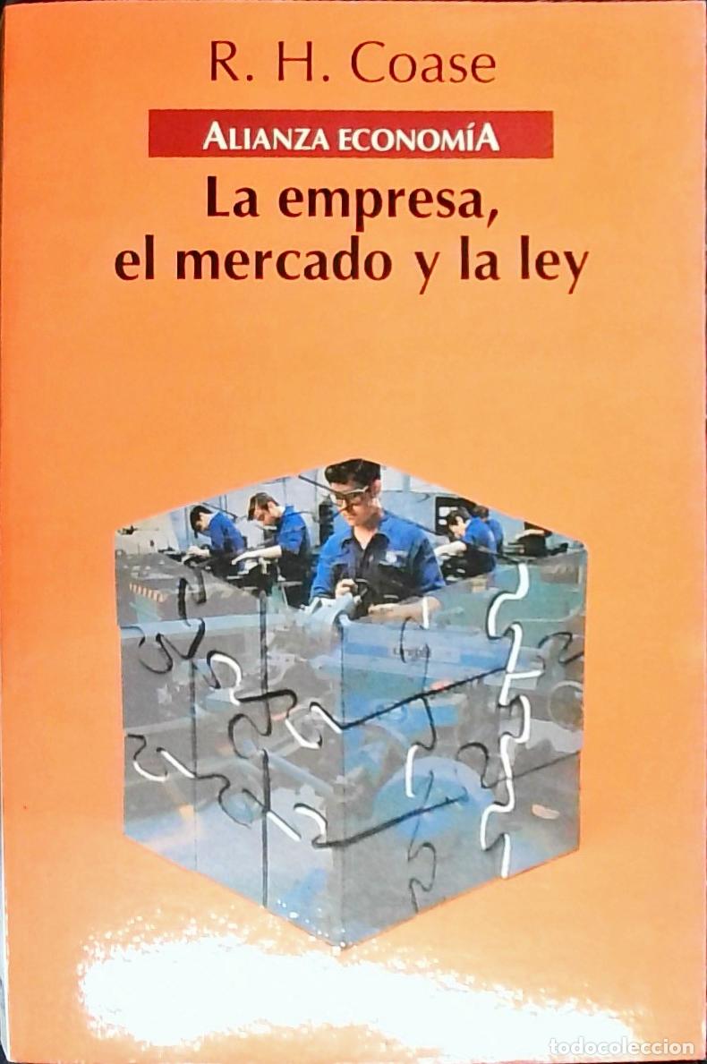 Libri di seconda mano: La empresa, el mercado y la ley - Coase, R. H.: