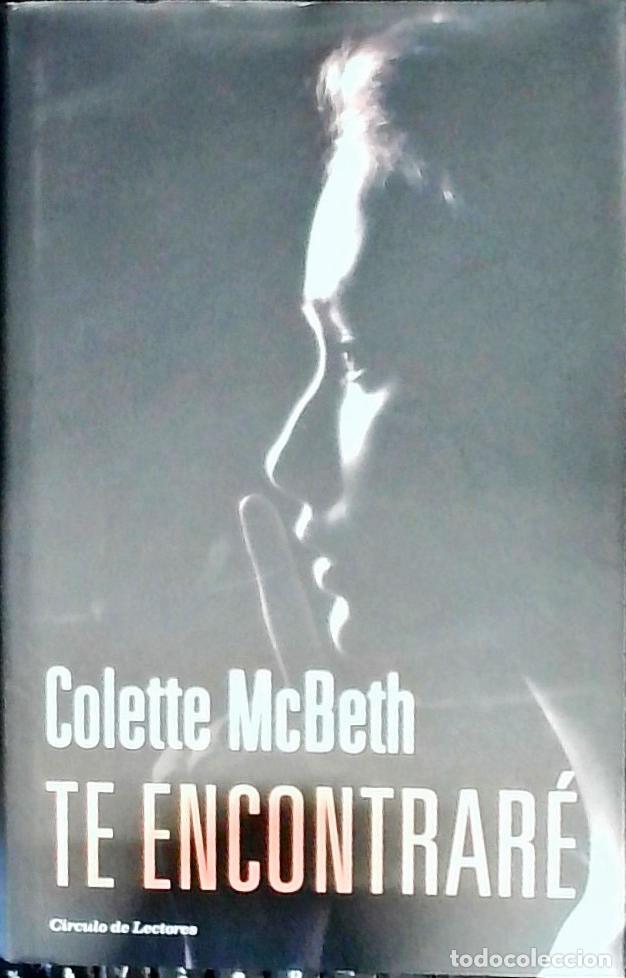 Libros: Te encontrar&eacute; - McBETH, Colette: