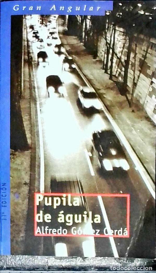 B&uuml;cher: Pupila de &aacute;guila - GOMEZ CERDA, Alfredo: