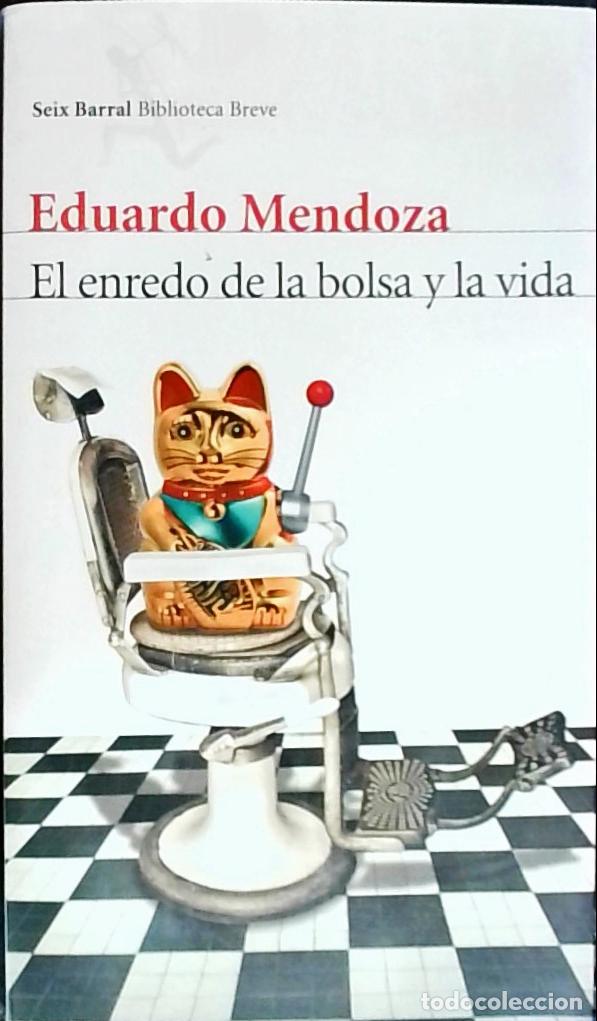 B&uuml;cher: El enredo de la bolsa y la vida - MENDOZA, Eduardo: