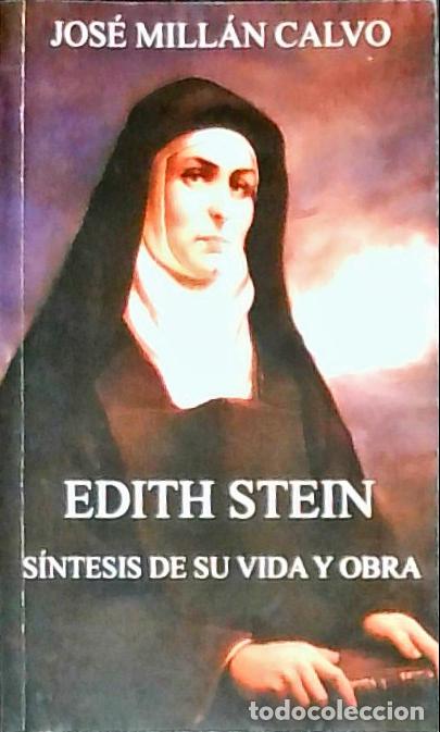 Libros: Edith Stein, s&iacute;ntesis de su vida y su obra - Mill&aacute;n Calvo, Jos&eacute;:
