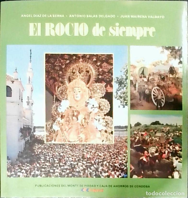 B&uuml;cher: El Roc&iacute;o de siempre - D&iacute;az de la Serna Carri&oacute;n, &Aacute;ngel; Salas Delgado, Antonio y Mairena Valdayo, Jua