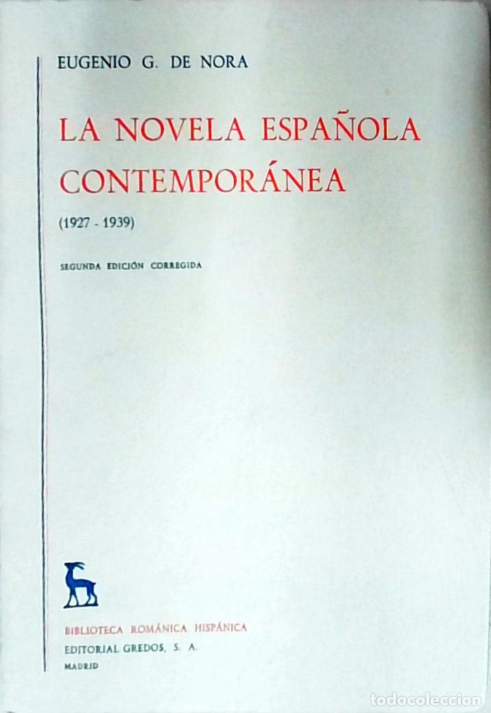 books: La novela espa&ntilde;ola contempor&aacute;nea (1927-1939) ). Tomo segundo. Segunda edici&oacute;n corregida - NORA, Euge