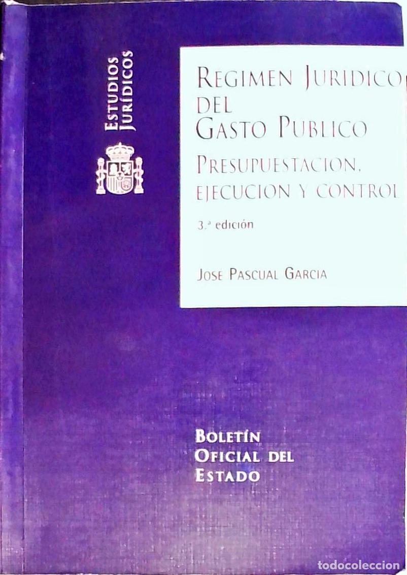 Libri di seconda mano: R&eacute;gimen jur&iacute;dico del gasto p&uacute;blico. 3&ordf; EDICI&Oacute;N - PASCUAL GARCIA, Jos&eacute;: