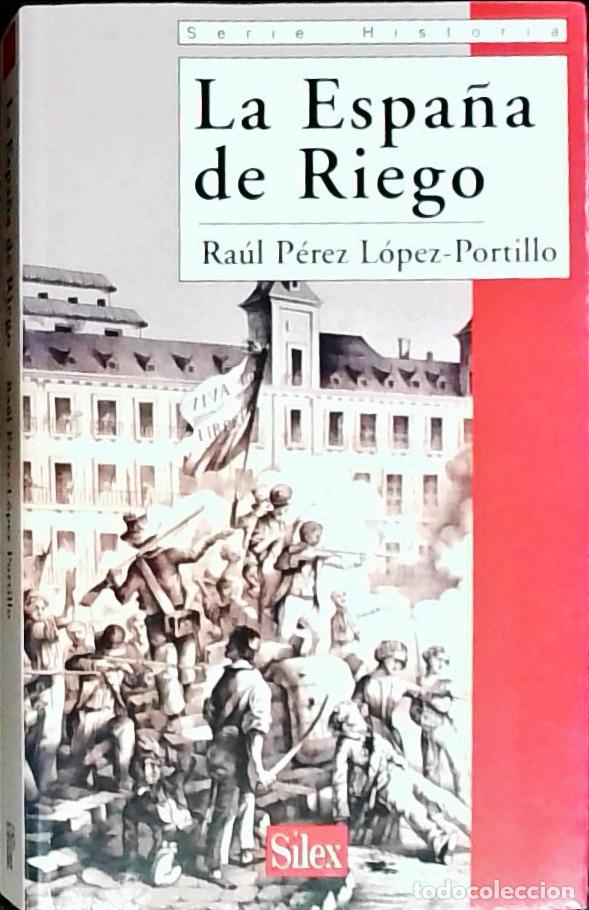 Libri di seconda mano: La Espa&ntilde;a de Riego - P&eacute;rez L&oacute;pez Portillo, Ra&uacute;l: