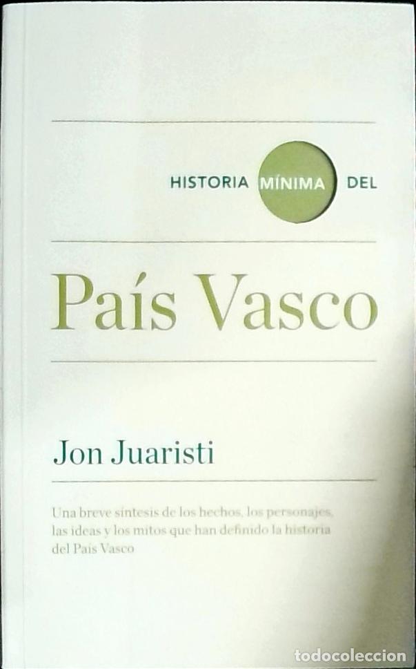 Libri di seconda mano: Historia m&iacute;nima del Pa&iacute;s Vasco - JUARISTI, Jon: