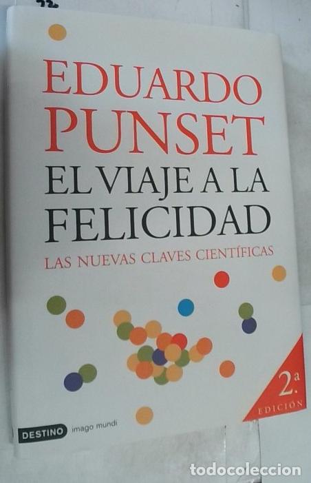 Libri di seconda mano: El viaje a la felicidad : las nuevas claves cient&iacute;ficas - Punset, Eduardo: