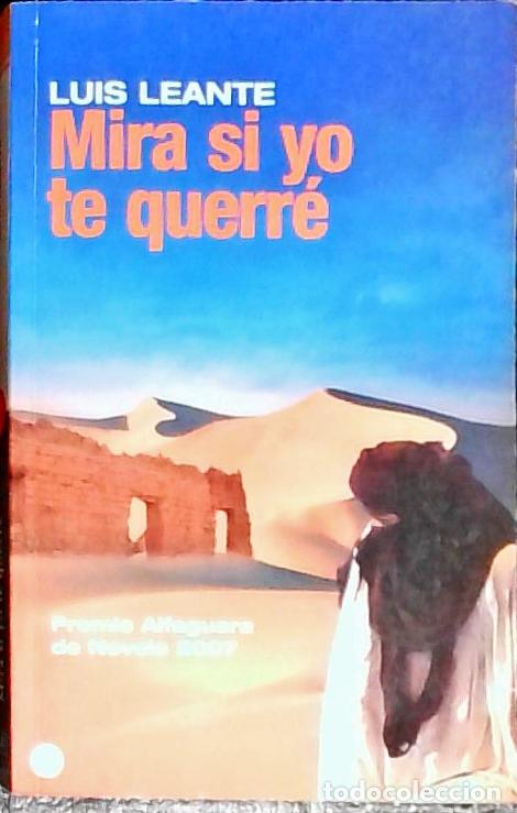 B&uuml;cher: Mira si yo te querr&eacute; - Leante, Luis: