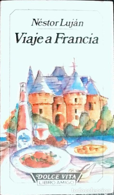 B&uuml;cher: Viaje a Francia - LUJAN, N&eacute;stor: