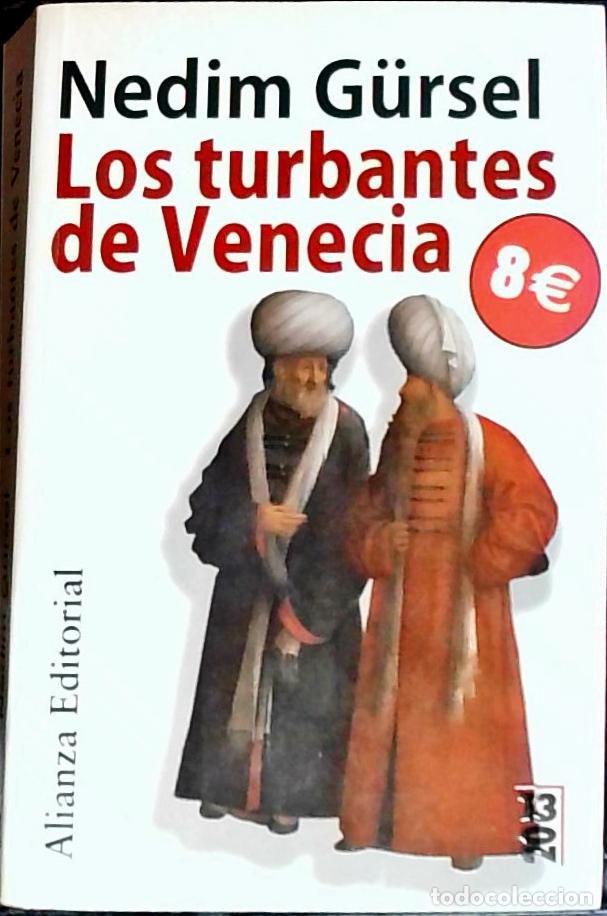 Libros: Los turbantes de Venecia - GURSEL, Nedim: