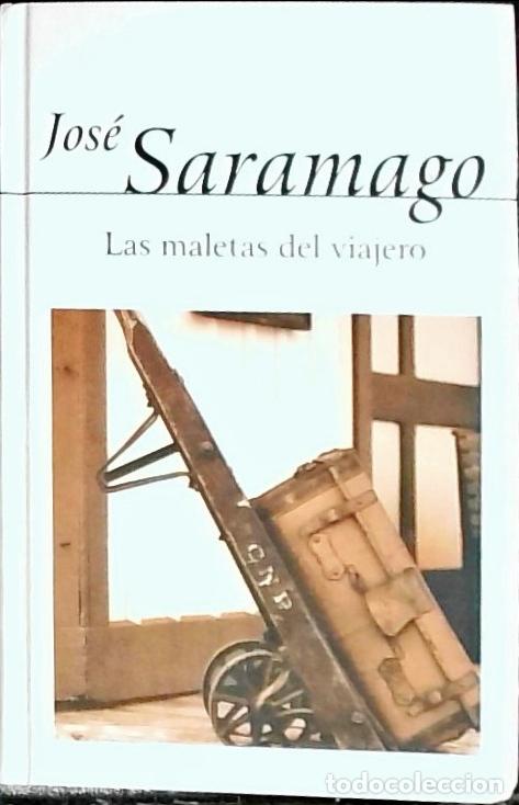 books: Las maletas del viajero - Saramago, Jos&eacute;: