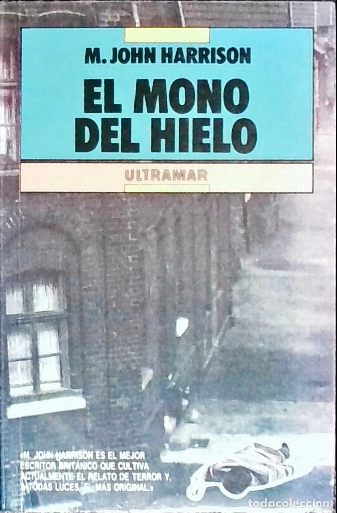 books: El mono de hielo - HARRISON, M. John: