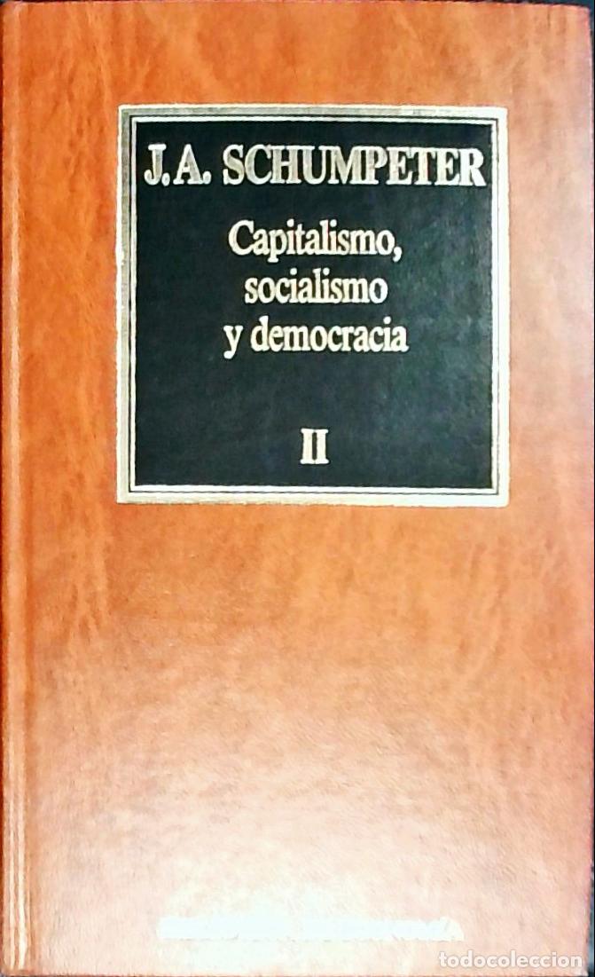 books: Capitalismo, socialismo y democracia. Tomo II - Schumpeter, Joseph: