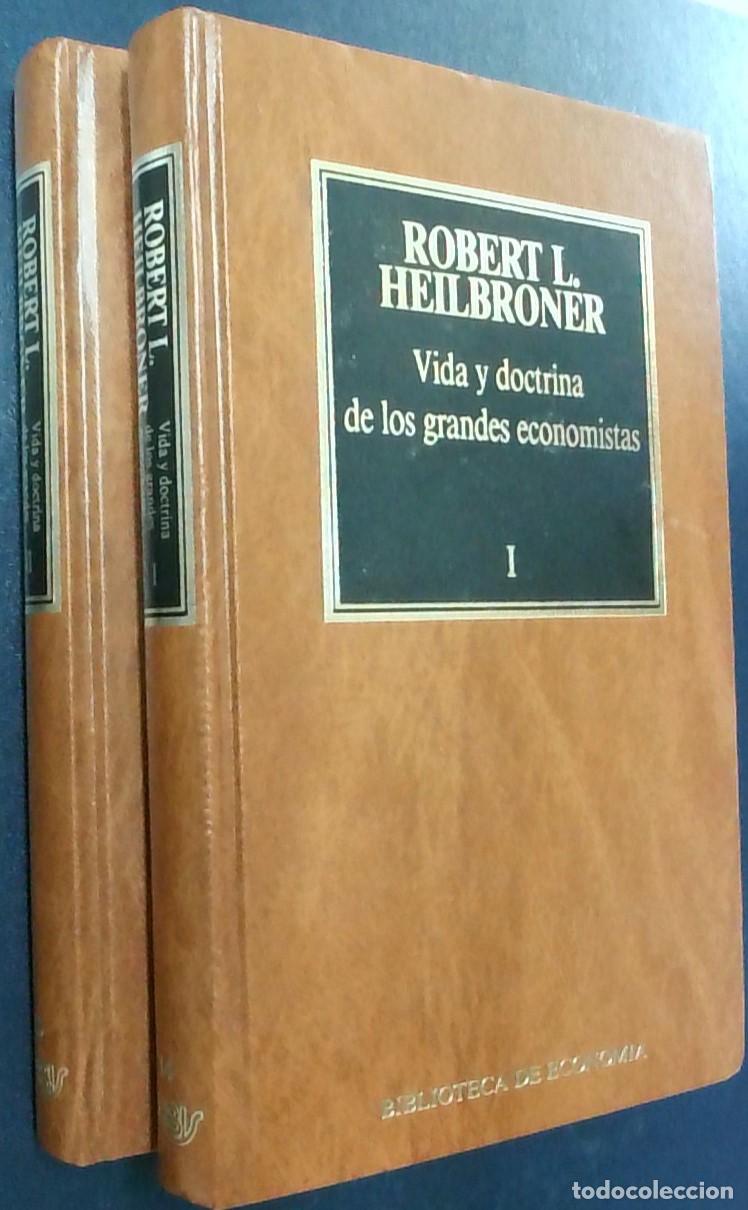 books: Vida y doctrina de los grandes economistas. 2 tomos - HEILBRONER, Robert L.:
