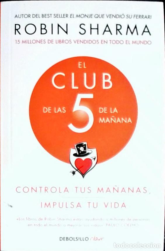 books: El Club de las 5 de la ma&ntilde;ana. Controla tus ma&ntilde;anas, impulsa tu vida - SHARMA, Robin: