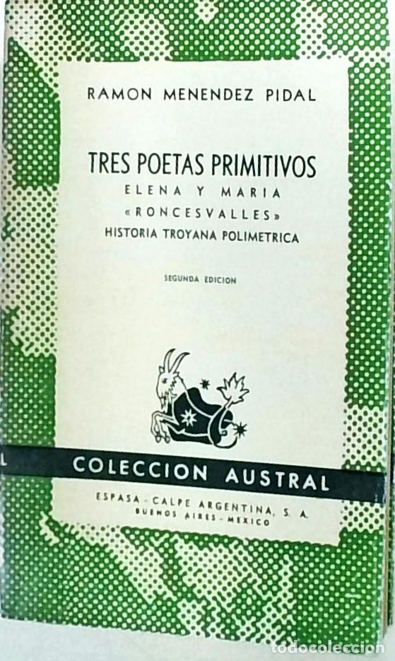 Livros em segunda m&atilde;o: 3 poetas primitivos. Elena y Mar&iacute;a. Roncesvalles. Historia troyana polim&eacute;trica - MENENDEZ PIDAL, Ram