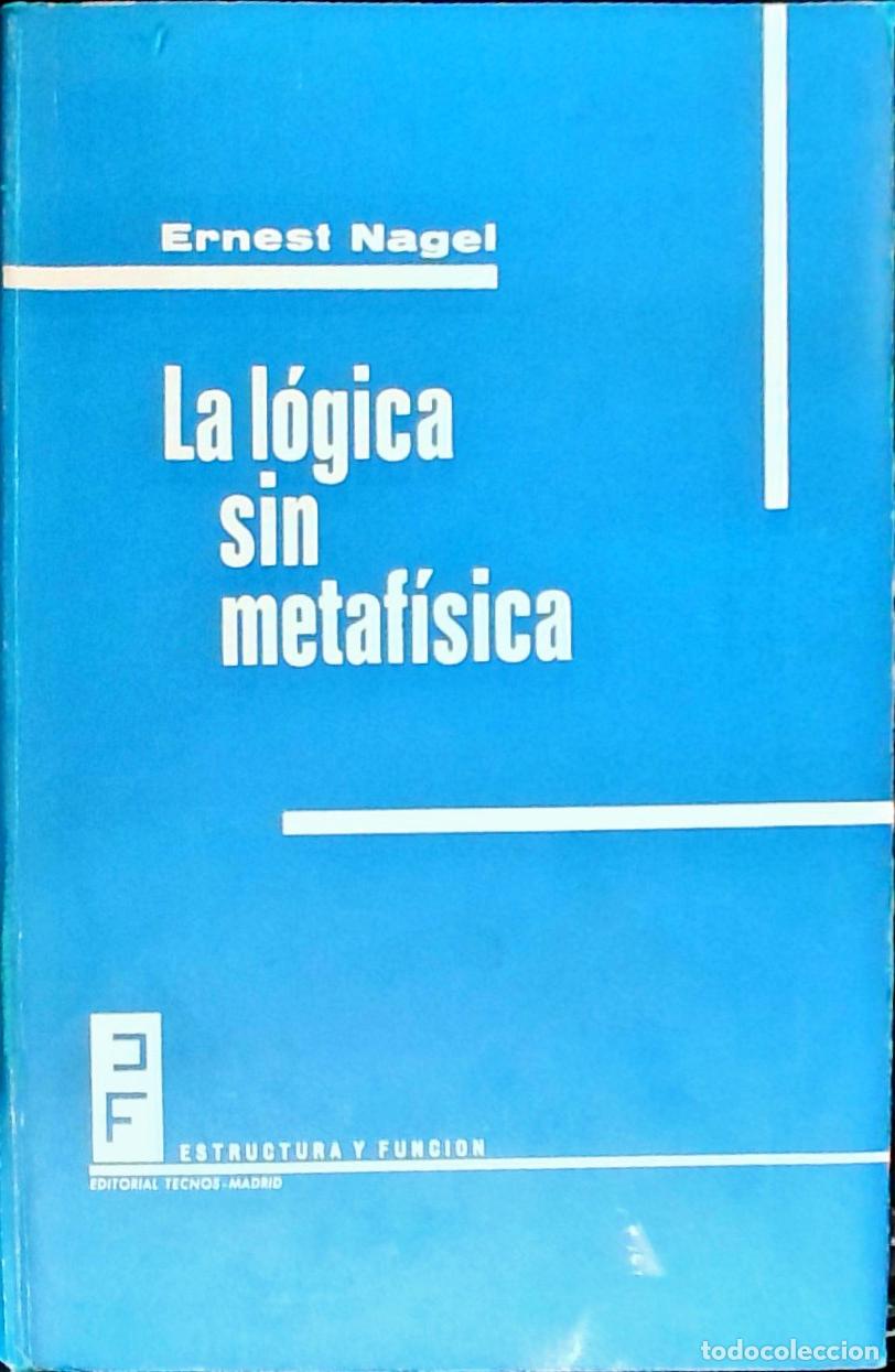 Livros em segunda m&atilde;o: La l&oacute;gica sin metaf&iacute;sica - Nagel, Ernest: