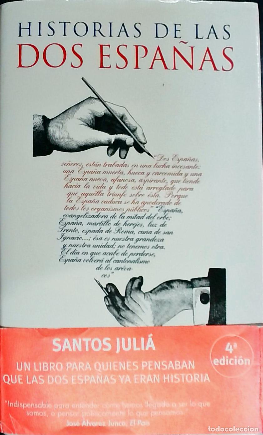 Libri di seconda mano: Historia de las dos Espa&ntilde;as - Juli&aacute;, Santos: